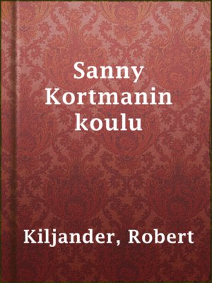 cover image of Sanny Kortmanin koulu